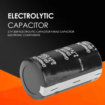 307012 Електролитни кондензатори 2,7 В 500F, електронни компоненти, автомобили схема, метален Фарадный кондензатор