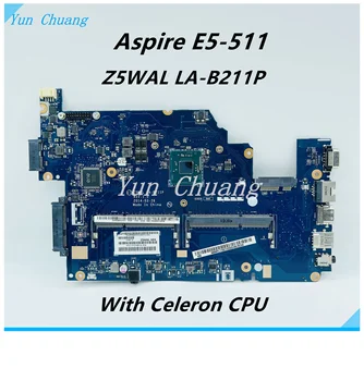 NBMPL11001 NBMPK11001 NBMNY11003 Z5WAL LA-B211P Основна такса За ACER ASPIRE E5-511 E5-511-P8E8 дънна Платка на лаптоп С процесор DDR3L