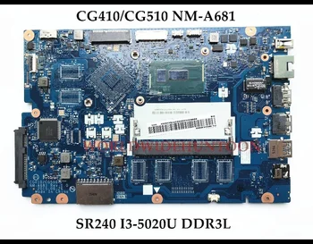 StoneTaskin Възстановена CG410/CG510 NM-A681 За Lenovo Ideapad 100-15IBD дънна Платка на лаптоп SR240 I3-5020U DDR3L Напълно тестван