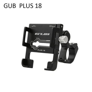 Велосипеден Титуляр за Телефон GUB Plus18 От алуминиева Сплав С Кнопочной Регулиране За Навигация и Стрелба, Въртящи се на 360 ° стойка за телефона