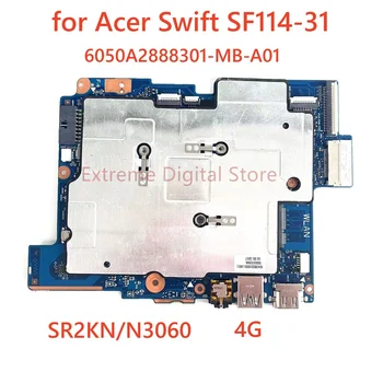 За лаптоп Acer Swift SF114-31 дънна платка 6050A2888301-MB-A01 с процесор 3060 4G 100% тествана, работи изцяло