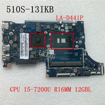 Използва се за дънната платка на лаптоп Lenovo Ideapad 510S-13IKB LA-D441P с процесор I5-7200U 12GBL FRU 5B20M36002 5B20M35996 5B20M35997